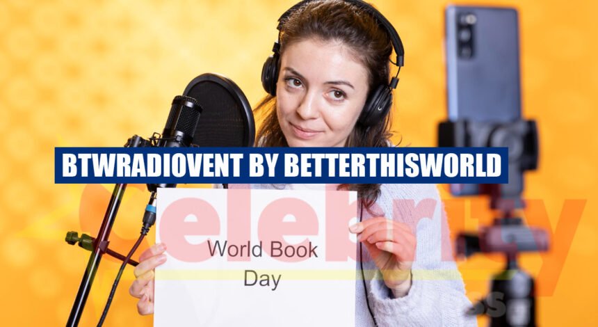 BTWRadiovent by BetterThisWorld