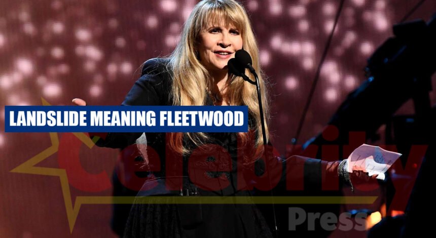 Landslide meaning Fleetwood