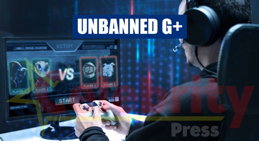 Unbanned G+